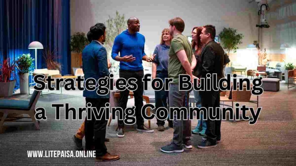 Strategies for Building a Thriving Community