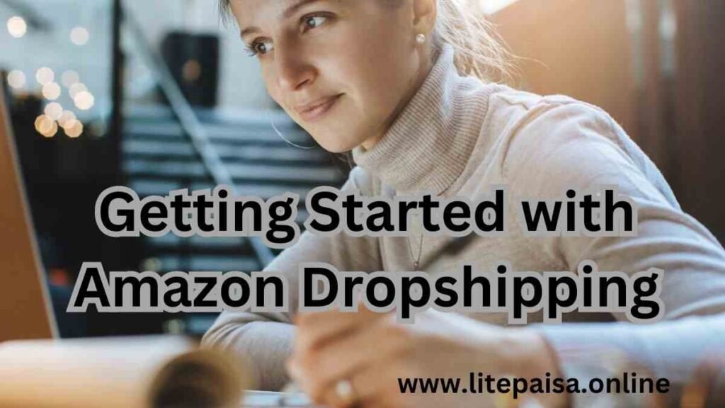 Getting Started with Dropshipping Through Amazon